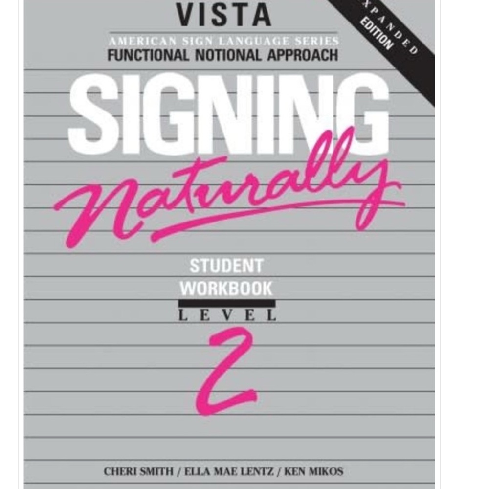 Signing Naturally ASL Student Workbook
